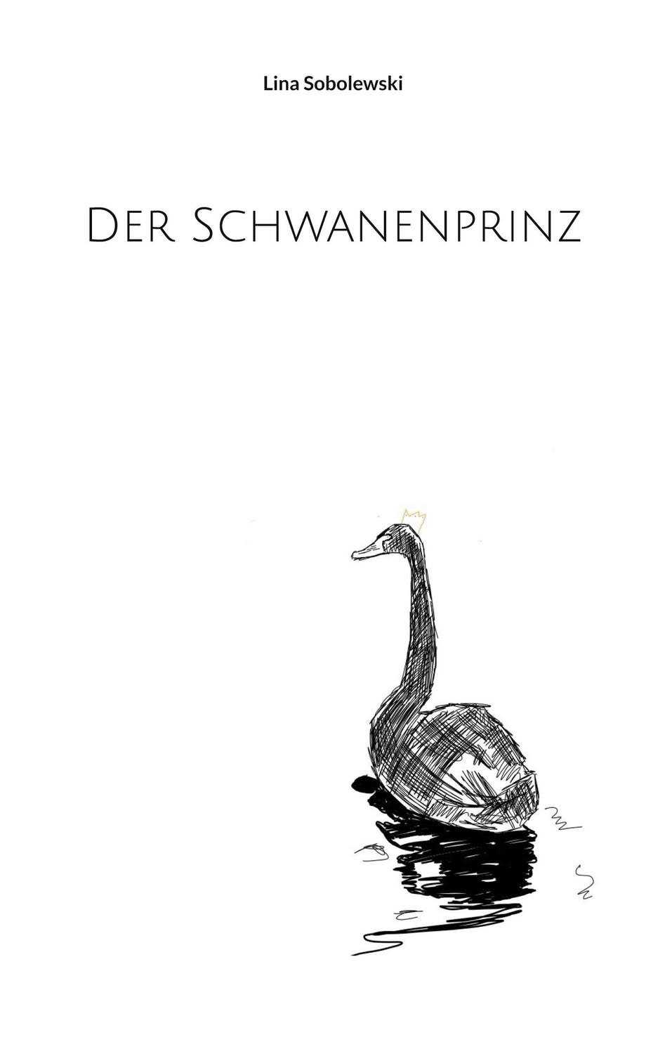 Cover: 9783758365652 | Der Schwanenprinz | Lina Sobolewski | Taschenbuch | Paperback | 2024
