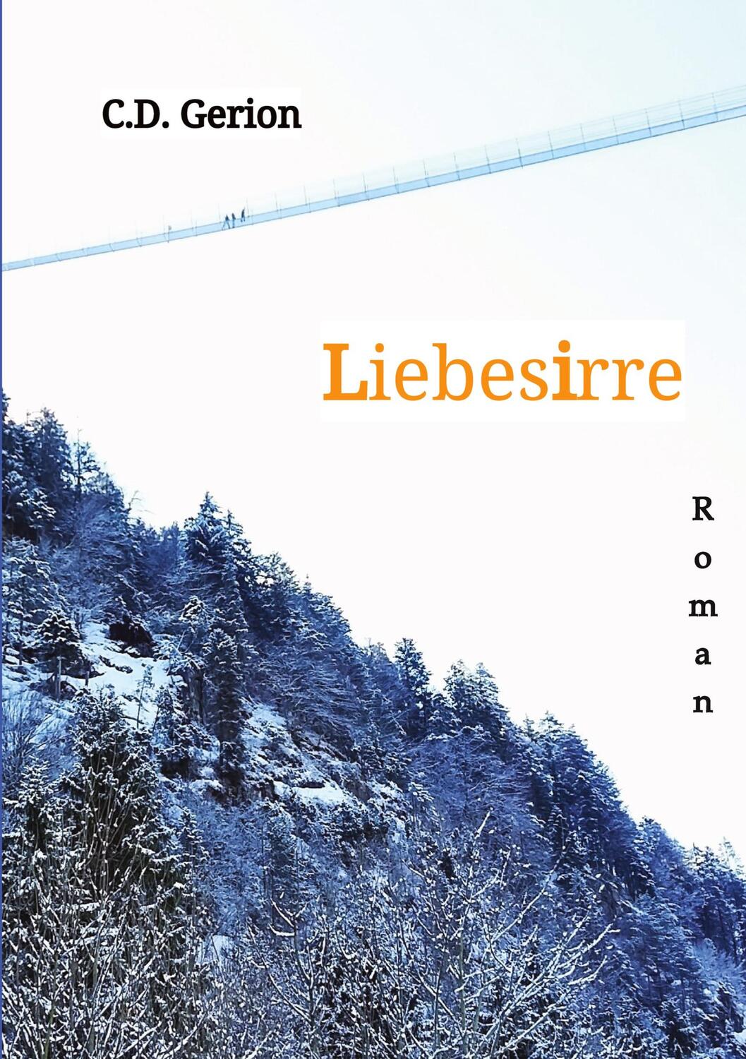 Cover: 9783384132635 | Liebesirre | Liebe, Erotik, Eifersuchtsdrama | C. D. Gerion | Buch
