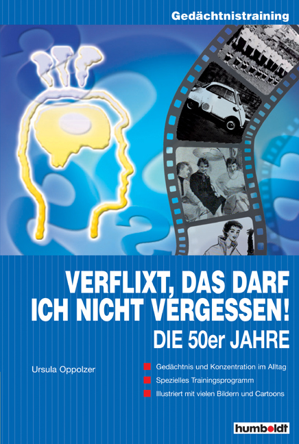 Cover: 9783899941395 | Verflixt, das darf ich nicht vergessen: Die 50er Jahre | Oppolzer