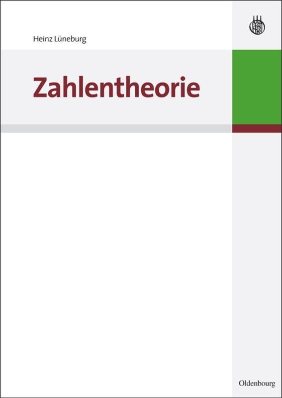 Cover: 9783486596809 | Zahlentheorie | Heinz Lüneburg | Taschenbuch | VIII | Deutsch | 2010