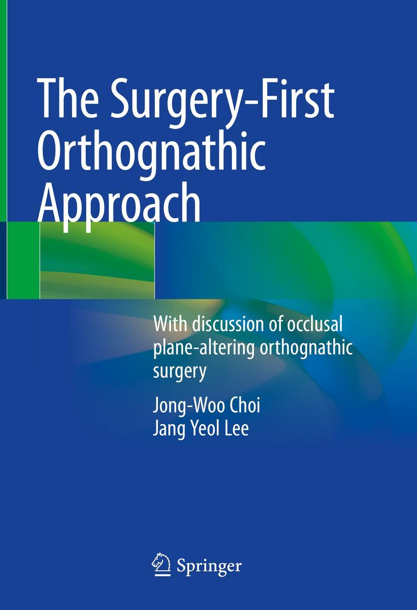 Cover: 9789811575402 | The Surgery-First Orthognathic Approach | Jang Yeol Lee (u. a.) | Buch