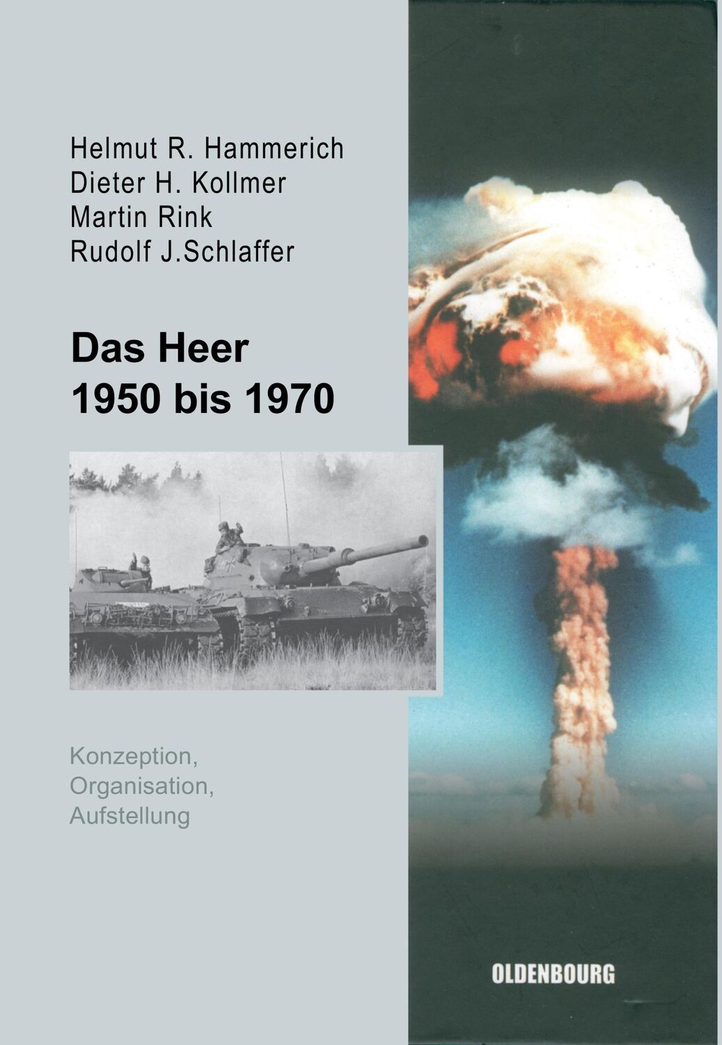 Cover: 9783486579741 | Das Heer 1950 bis 1970 | Konzeption, Organisation und Aufstellung | X