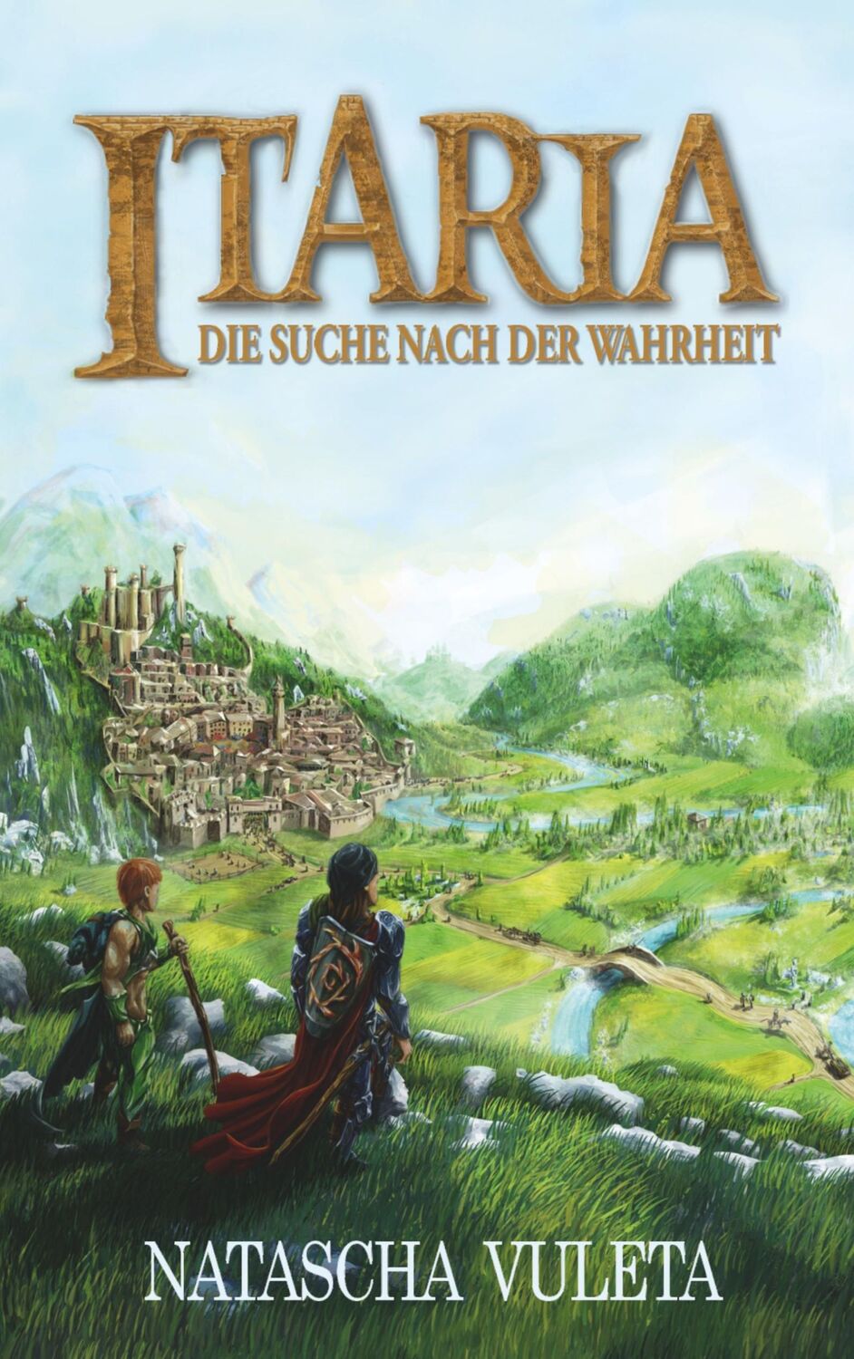 Cover: 9783750421899 | Itaria | Die Suche nach der Wahrheit | Natascha Vuleta | Taschenbuch