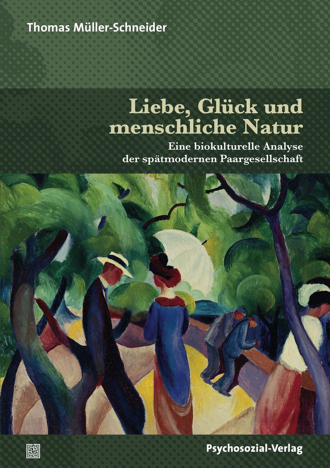 Cover: 9783837928686 | Liebe, Glück und menschliche Natur | Thomas Müller-Schneider | Buch