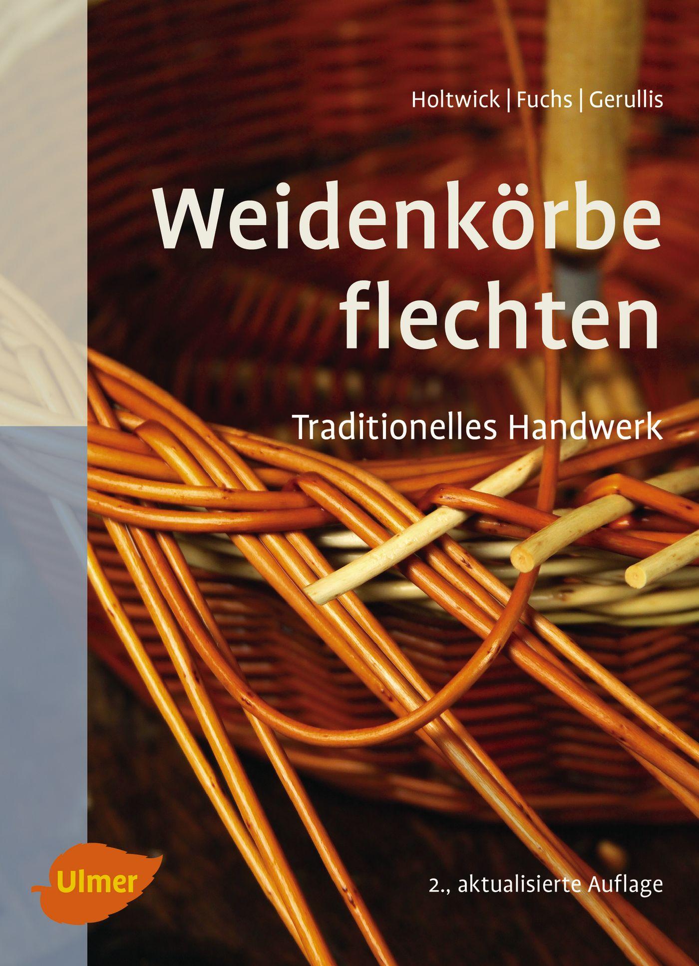 Cover: 9783800108961 | Weidenkörbe flechten | Bernd Holtwick (u. a.) | Taschenbuch | 128 S.