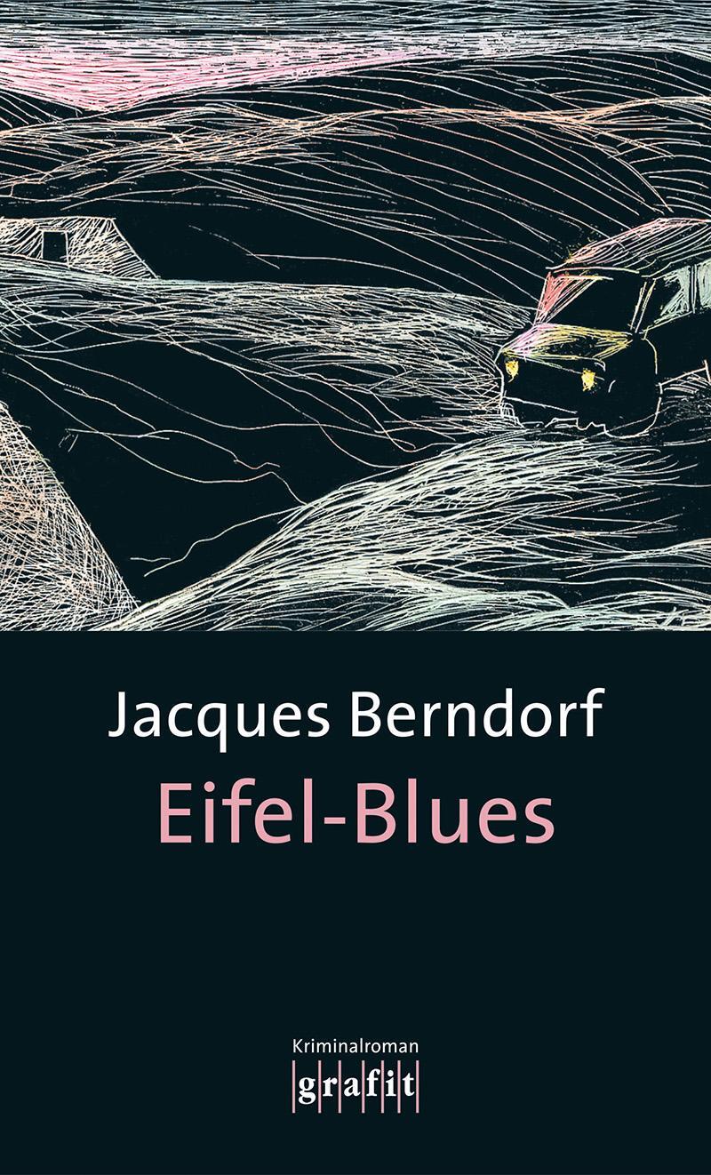 Cover: 9783894254421 | Eifel-Blues | 1. Band der Eifel-Serie | Jacques Berndorf | Taschenbuch