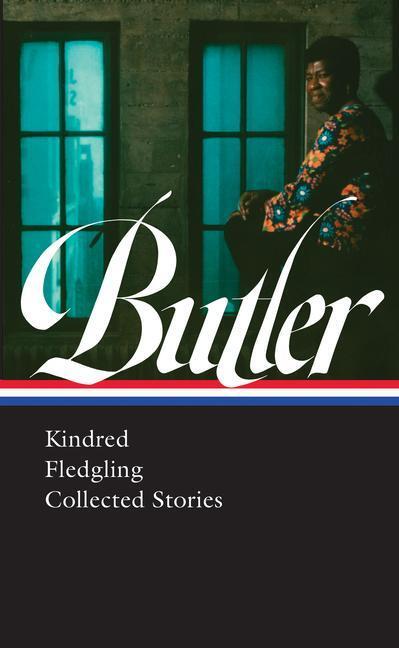 Cover: 9781598536751 | Octavia E. Butler: Kindred, Fledgling, Collected Stories (Loa #338)