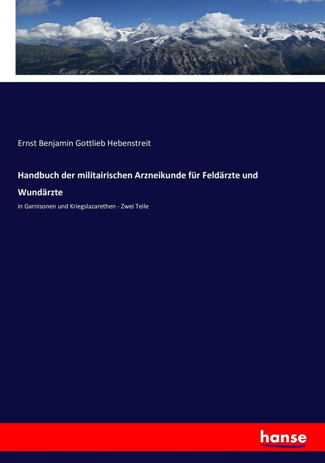 Cover: 9783743480315 | Handbuch der militairischen Arzneikunde für Feldärzte und Wundärzte