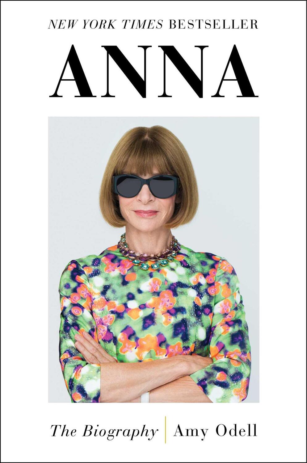 Cover: 9781982122638 | Anna | The Biography | Amy Odell | Buch | Gebunden | Englisch | 2022