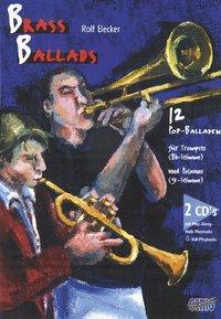 Cover: 9783872522740 | Brass Ballads | 12 Pop-Balladen für Trompete und Posaune | Rolf Becker