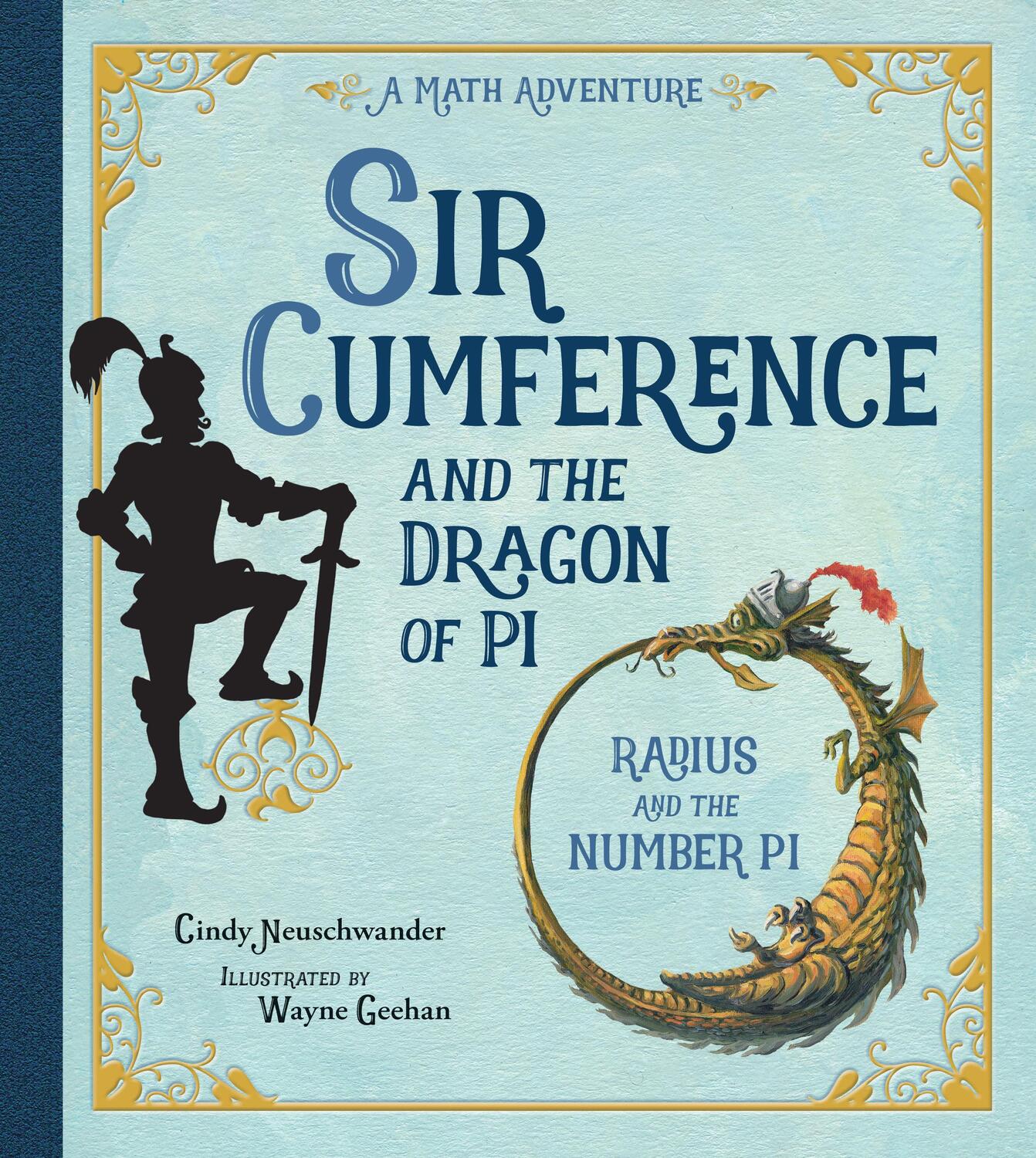 Cover: 9781570911644 | Sir Cumference and the Dragon of Pi | Cindy Neuschwander | Taschenbuch