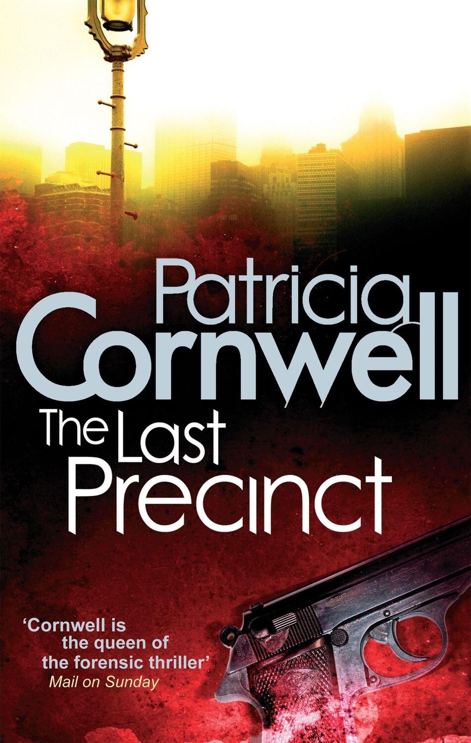 Cover: 9780751544886 | The Last Precinct | Patricia Cornwell | Taschenbuch | Kay Scarpetta