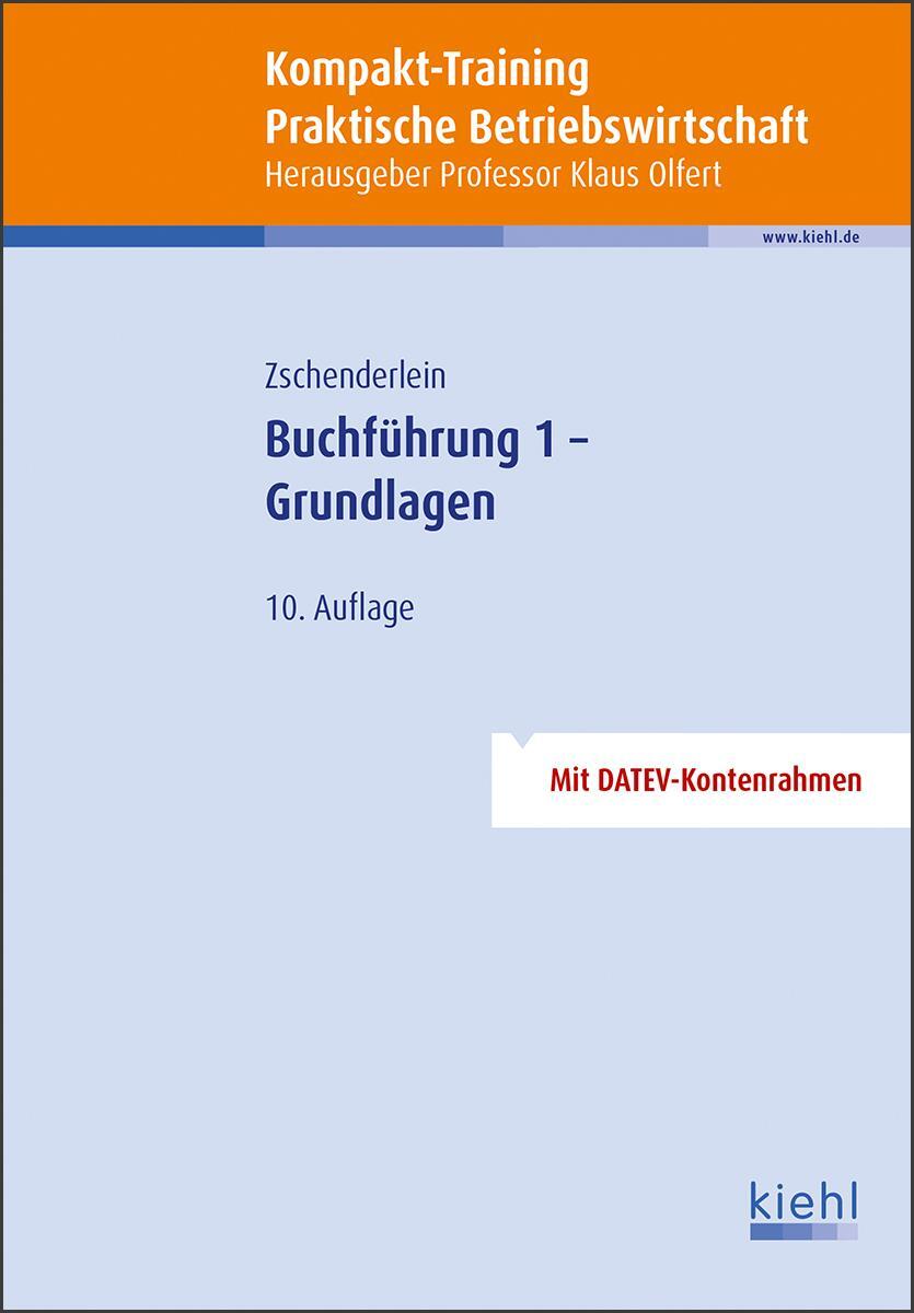 Cover: 9783470522302 | Kompakt-Training Buchführung 1 - Grundlagen | Oliver Zschenderlein