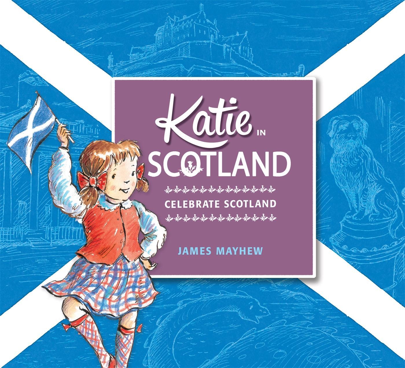 Cover: 9781408332412 | Katie in Scotland | James Mayhew | Taschenbuch | Katie | Englisch