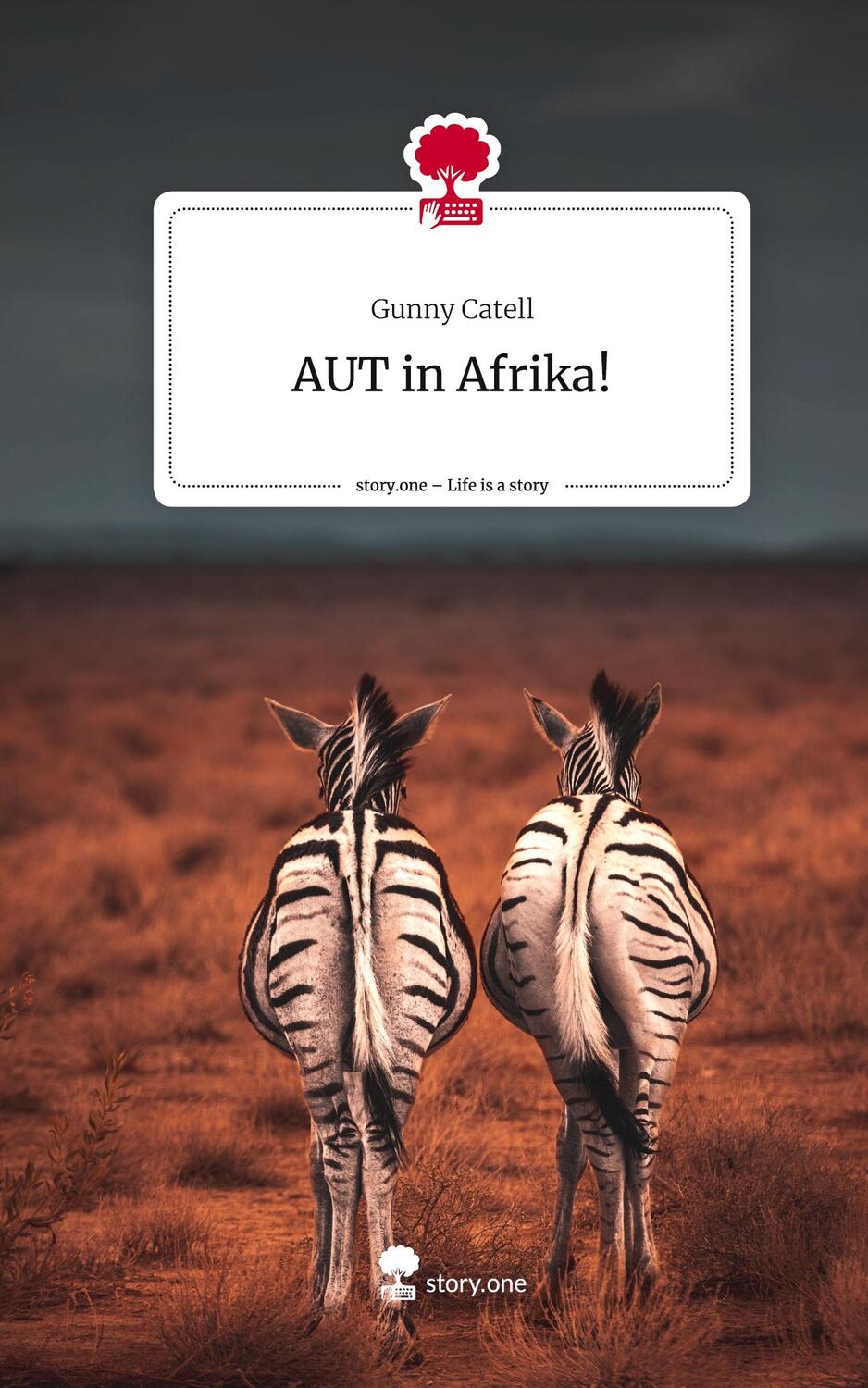 Cover: 9783711509161 | AUT in Afrika!. Life is a Story - story.one | Gunny Catell | Buch