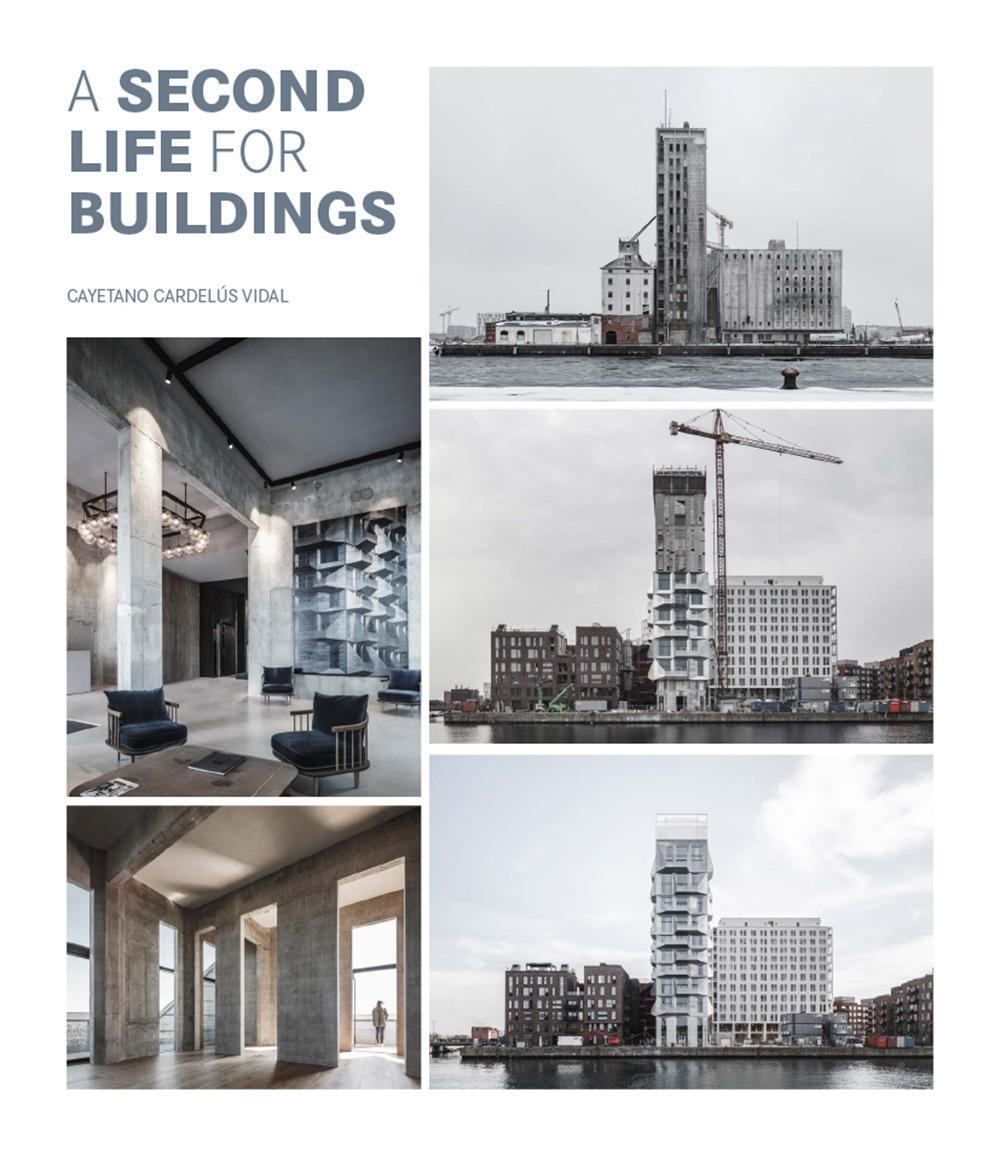 Cover: 9788499366821 | A Second Life For Buildings | Cayetano Cardelus Vidal | Buch | 2022
