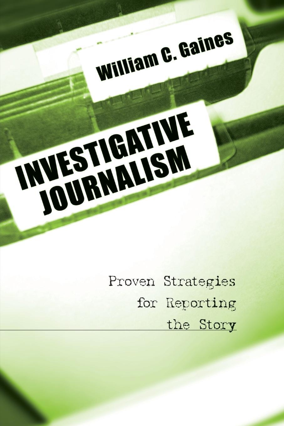 Cover: 9780872894143 | Investigative Journalism | William Gaines | Taschenbuch | Paperback