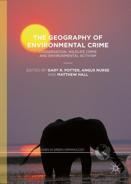 Cover: 9781137538420 | The Geography of Environmental Crime | Gary R. Potter (u. a.) | Buch