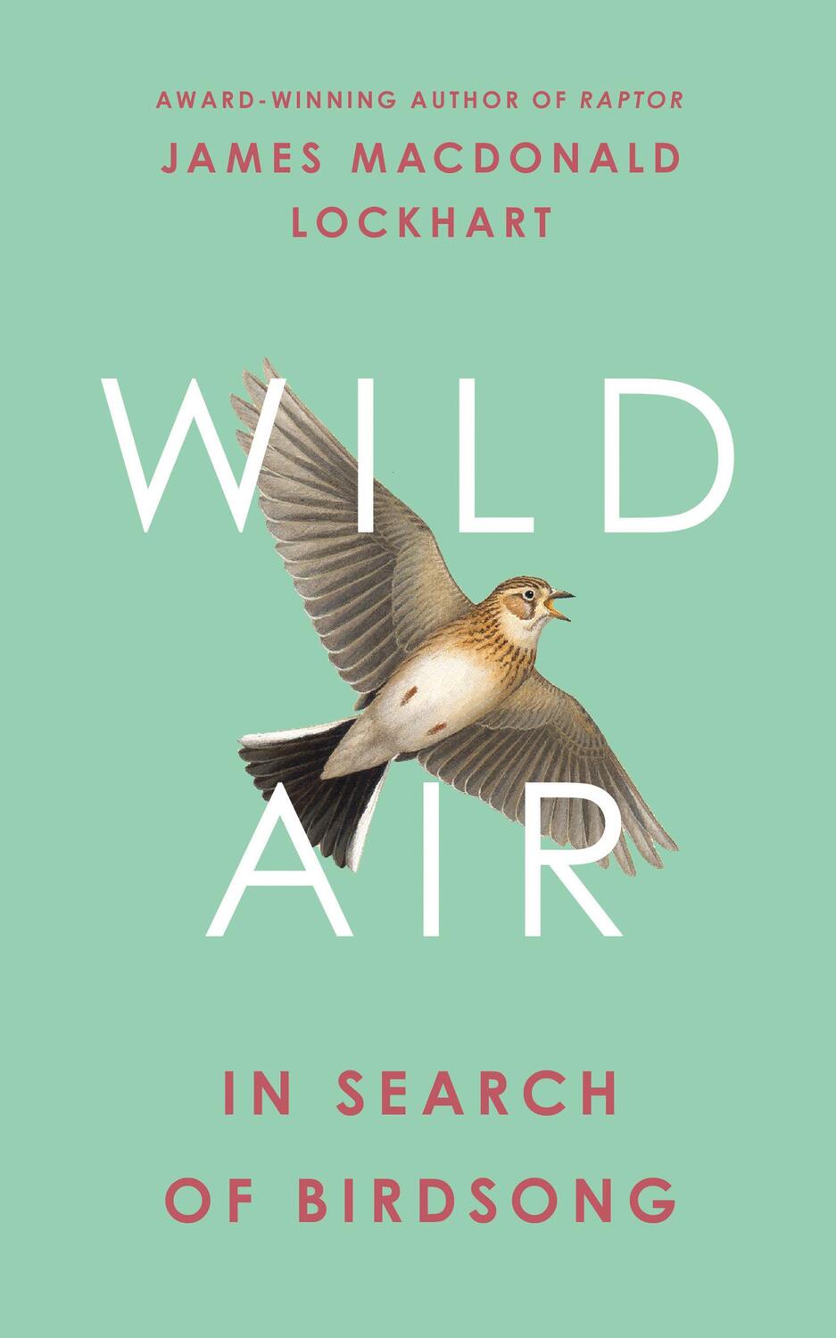 Cover: 9780008399535 | Wild Air | In Search of Birdsong | James Macdonald Lockhart | Buch