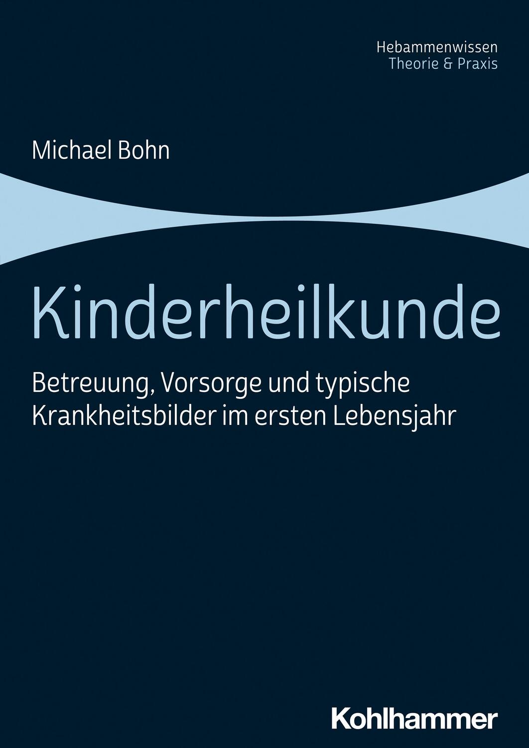 Cover: 9783170380202 | Kinderheilkunde | Michael Bohn | Taschenbuch | Deutsch | 2023