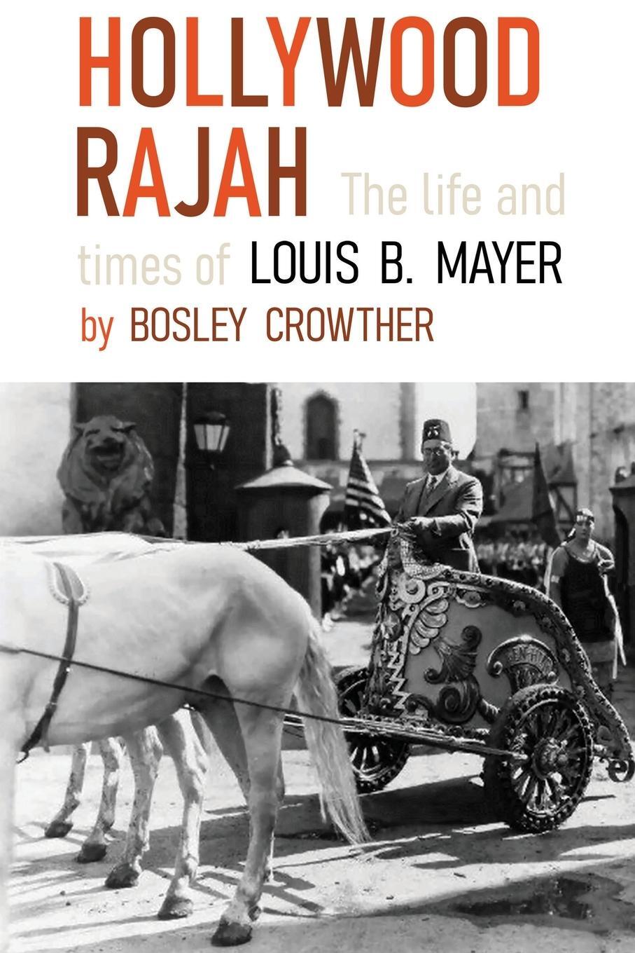 Cover: 9781961301009 | Hollywood Rajah | The Life and Times of Louis B. Mayer | Crowther