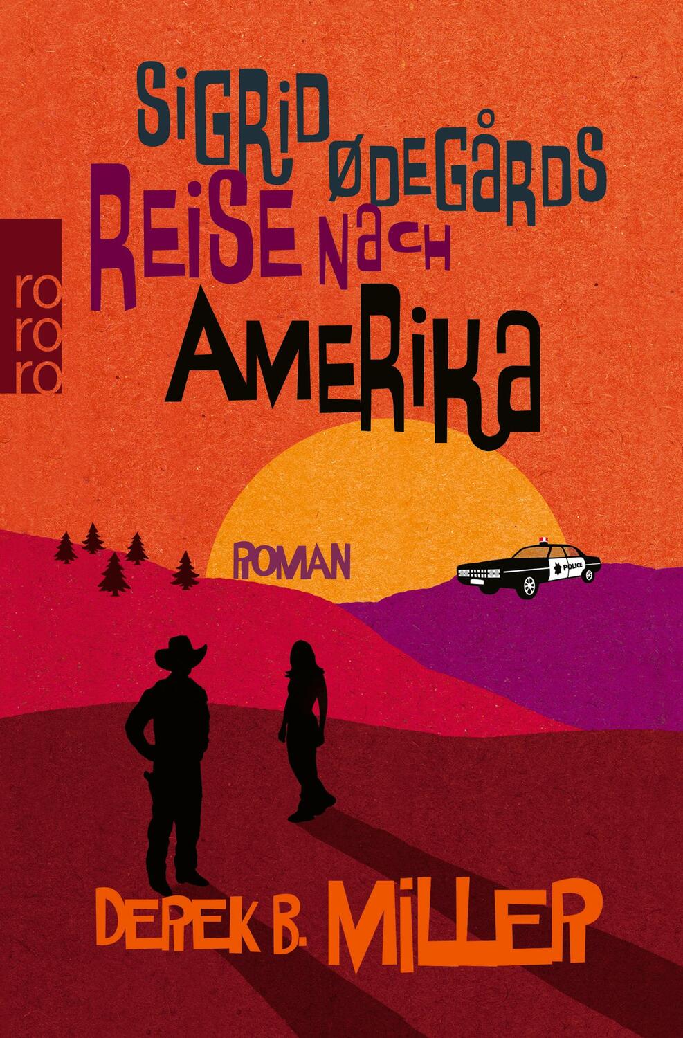 Cover: 9783499274299 | Sigrid Ødegårds Reise nach Amerika | Derek B. Miller | Taschenbuch