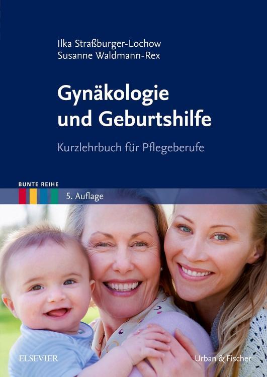 Cover: 9783437268922 | Gynäkologie und Geburtshilfe | Kurzlehrbuch für Pflegeberufe | Buch