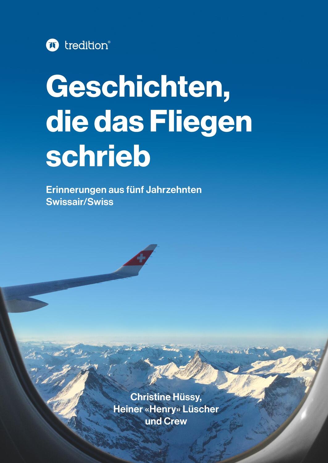 Cover: 9783749736270 | Geschichten, die das Fliegen schrieb | Heiner Lüscher | Buch | 364 S.