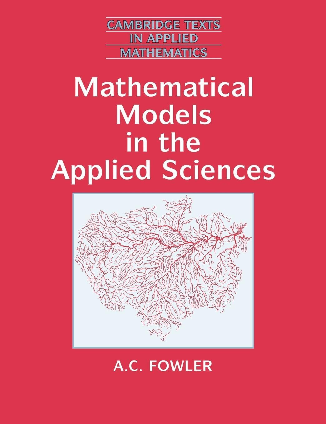 Cover: 9780521467032 | Mathematical Models in the Applied Sciences | A. C. Fowler | Buch
