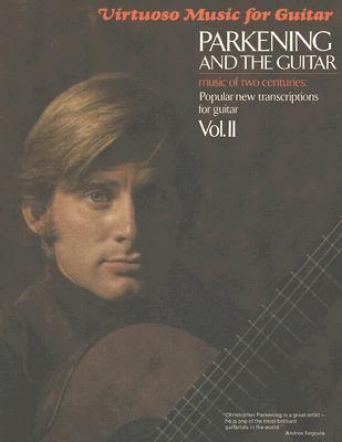 Cover: 9780793585281 | Parkening and the Guitar, Volume 2: Music of Two Centuries: Popular...