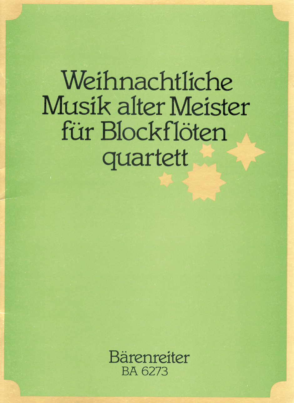 Cover: 9790006477715 | Weihnachtliche Musik alter Meister für Blockflötenquartett | Broschüre