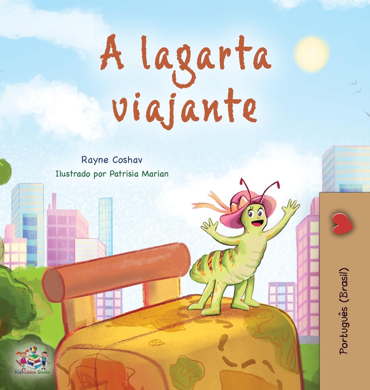 Cover: 9781525968204 | The Traveling Caterpillar (Portuguese Book for Kids - Brazilian)