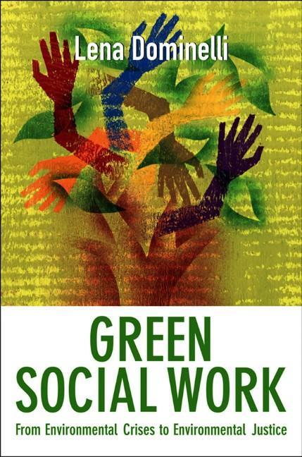 Cover: 9780745654010 | Green Social Work | From Environmental Crises to Environmental Justice