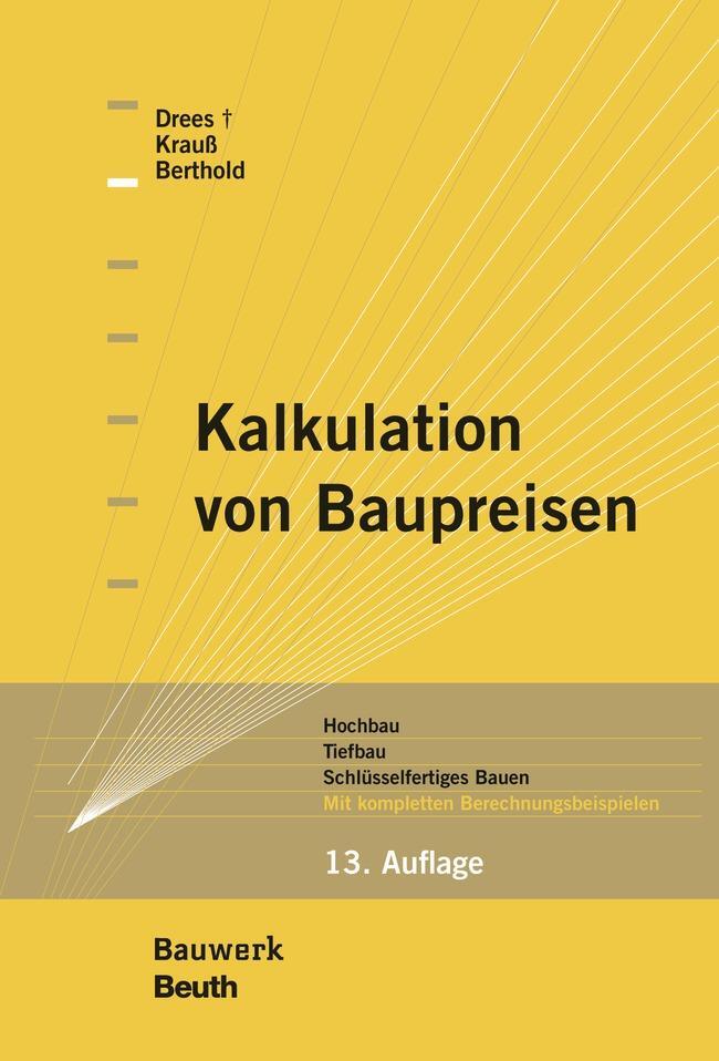 Cover: 9783410284222 | Kalkulation von Baupreisen | Christian Berthold (u. a.) | Buch | 2019