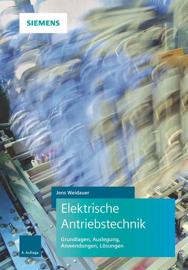Cover: 9783895784835 | Elektrische Antriebstechnik | Jens Weidauer | Buch | 418 S. | Deutsch