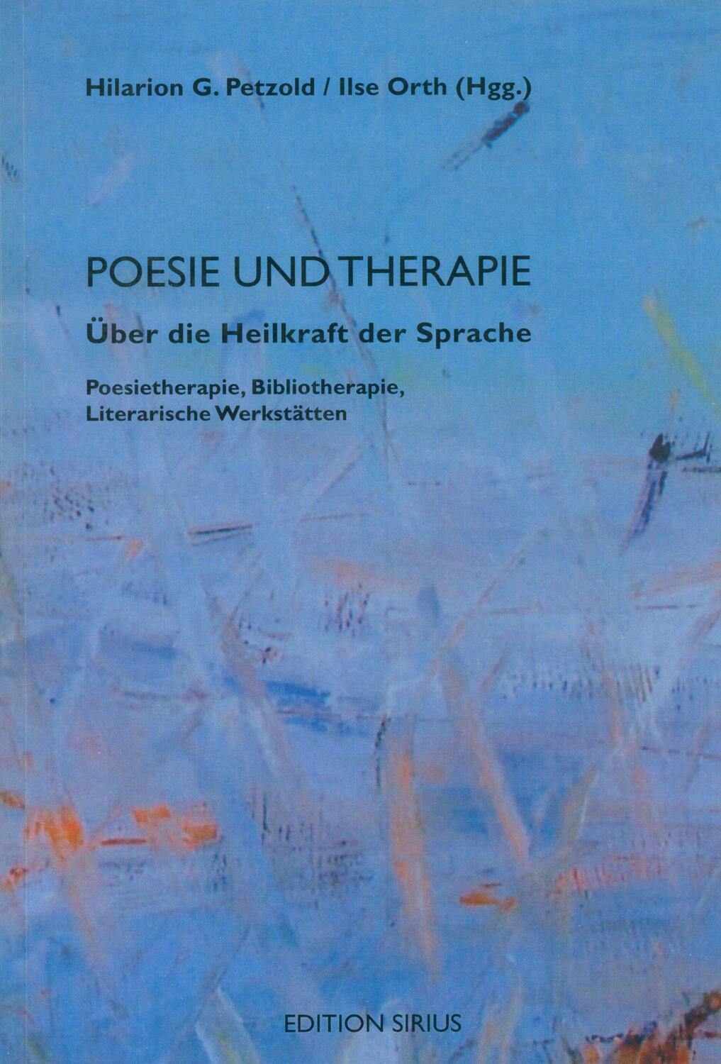 Cover: 9783895285288 | Poesie und Therapie. Über die Heilkraft der Sprache | Petzold (u. a.)