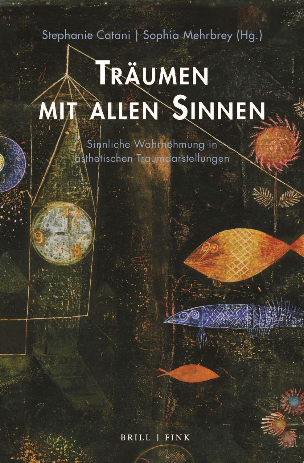 Cover: 9783770565924 | Träumen mit allen Sinnen | Stephanie Catani (u. a.) | Taschenbuch