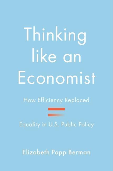 Cover: 9780691167381 | Thinking like an Economist | Elizabeth Popp Berman | Buch | Englisch
