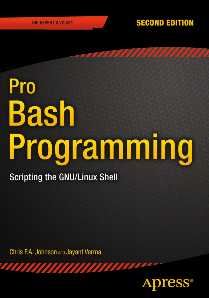 Cover: 9781484201220 | Pro Bash Programming | Scripting the GNU/Linux Shell | Johnson (u. a.)