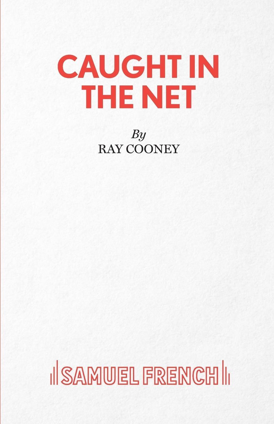 Cover: 9780573019753 | Caught in the Net | Ray Cooney | Taschenbuch | Paperback | Englisch