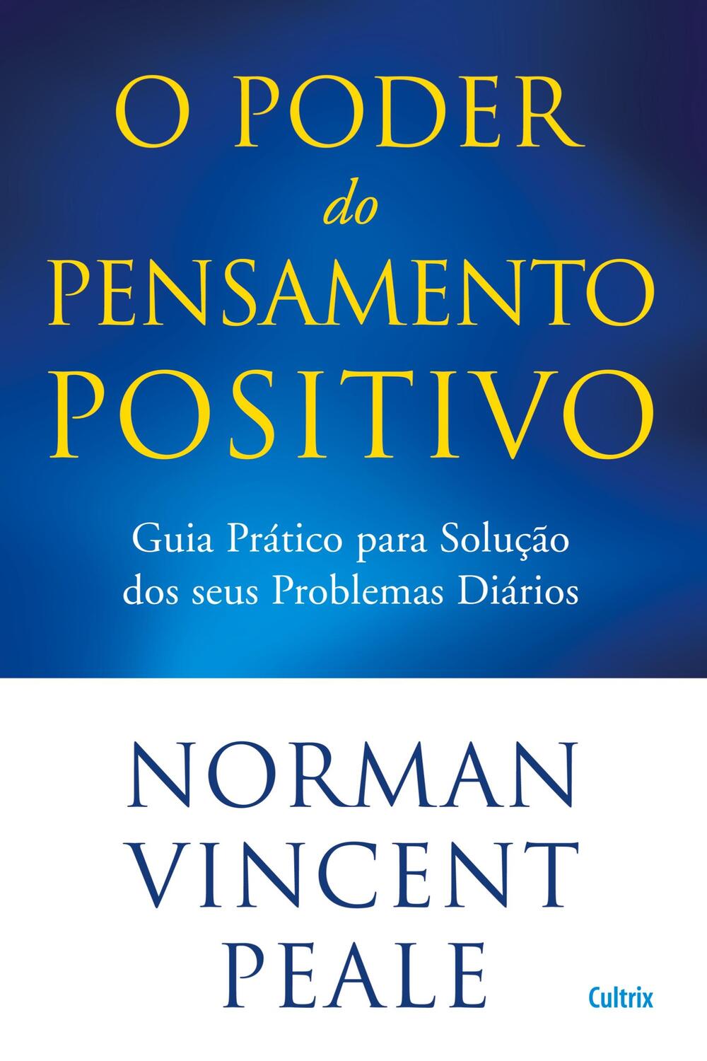 Cover: 9786557360361 | O Poder do Pensamento Positivo | Norman Vincent Peale | Taschenbuch