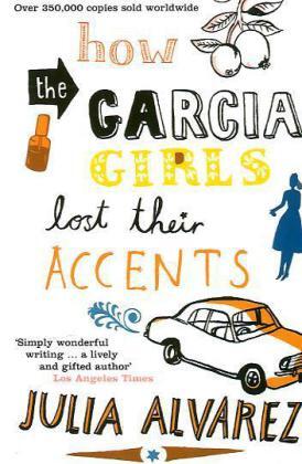 Cover: 9780747572657 | How The Garcia Girls Lost Their Accents | Julia Alvarez | Taschenbuch