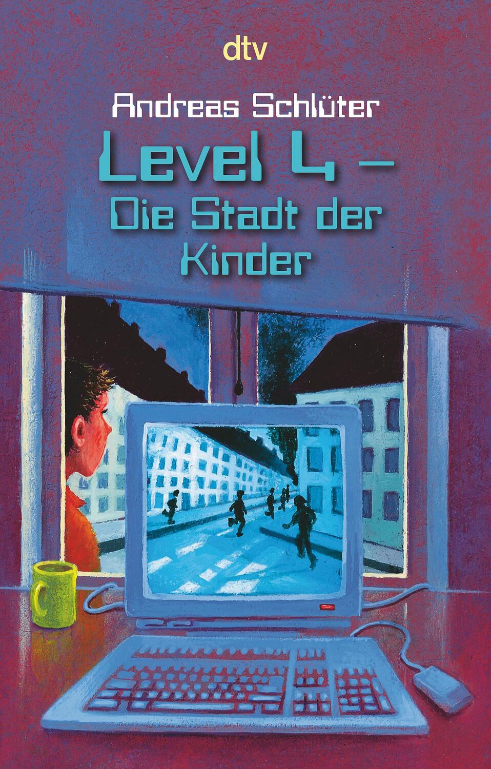 Cover: 9783423709149 | Level 4. Die Stadt der Kinder | Andreas Schlüter | Taschenbuch | 2004