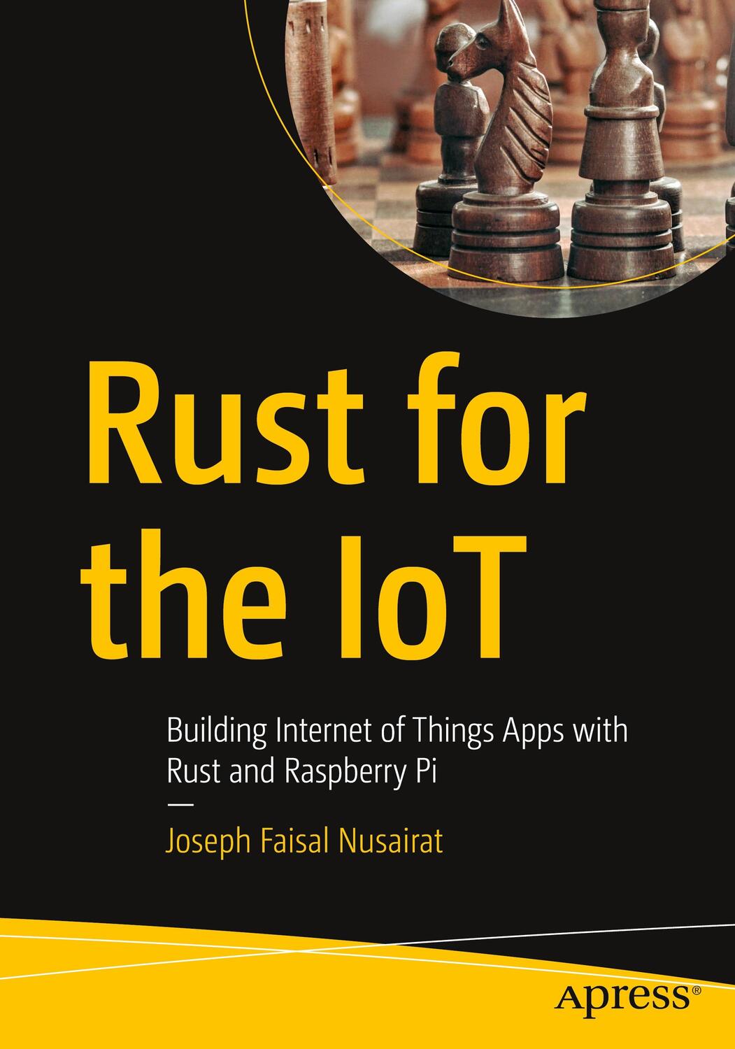 Cover: 9781484258590 | Rust for the Iot: Building Internet of Things Apps with Rust and...