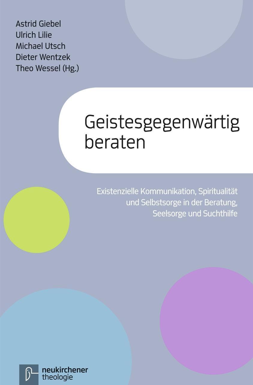 Cover: 9783788729691 | Geistesgegenwärtig beraten | Taschenbuch | 358 S. | Deutsch | 2016