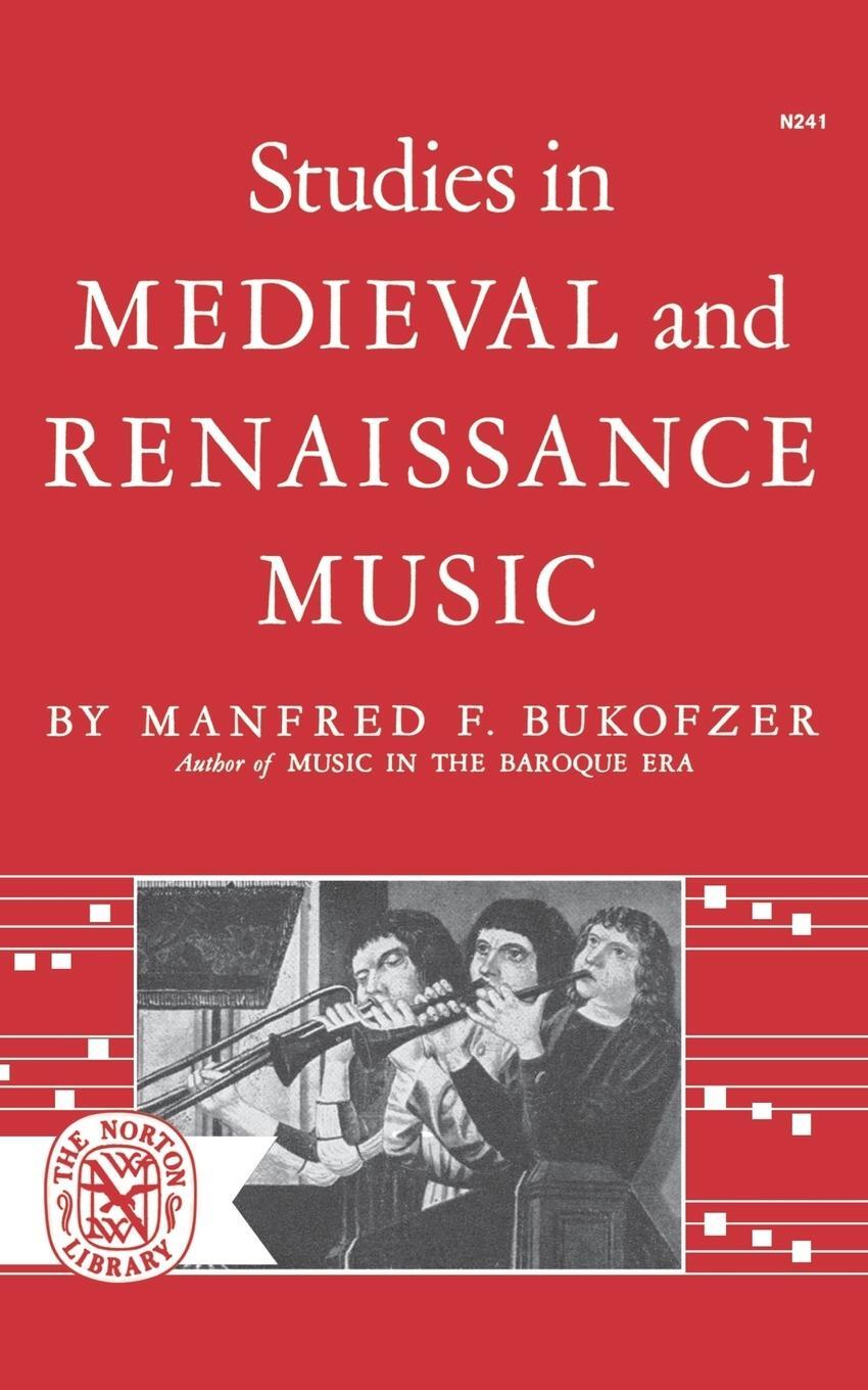 Cover: 9780393002416 | Studies in Medieval and Renaissance Music | Manfred F. Bukofzer | Buch