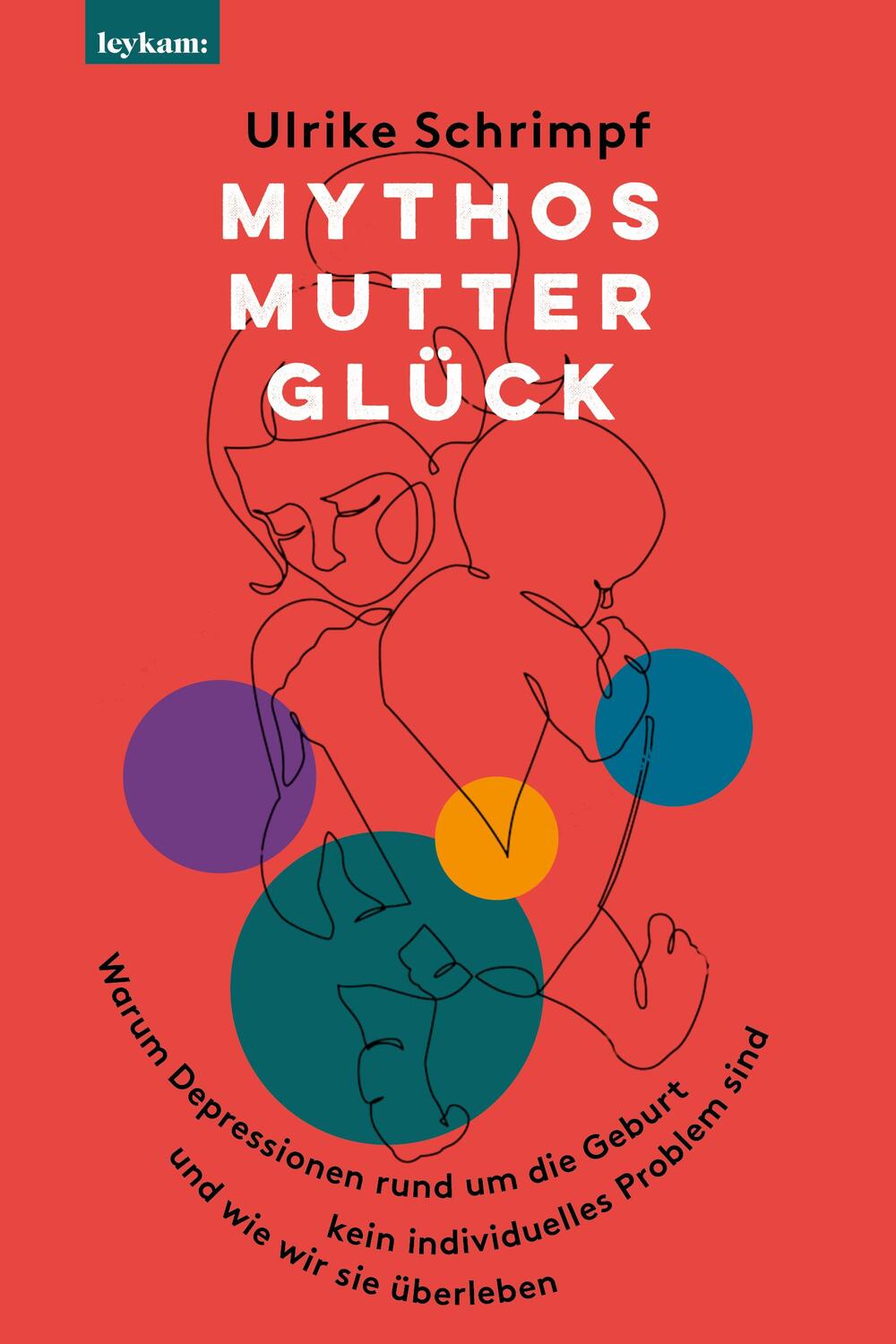 Cover: 9783701183043 | Mythos Mutterglück | Ulrike Schrimpf | Buch | 256 S. | Deutsch | 2023