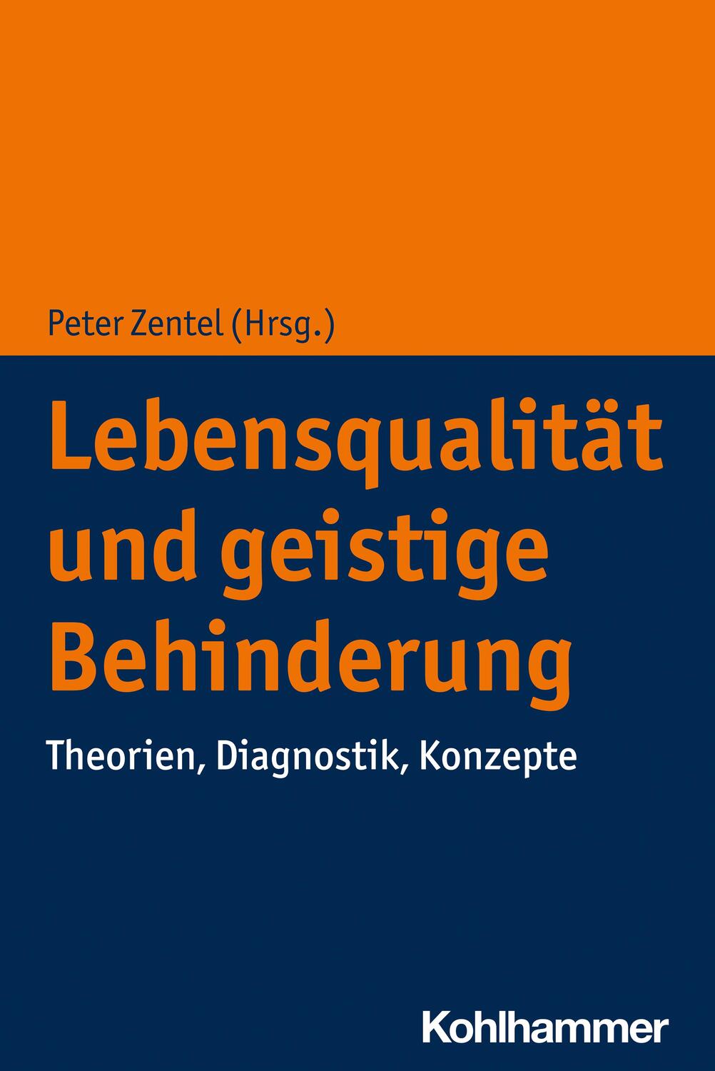 Cover: 9783170415126 | Lebensqualität und geistige Behinderung | Peter Zentel | Taschenbuch
