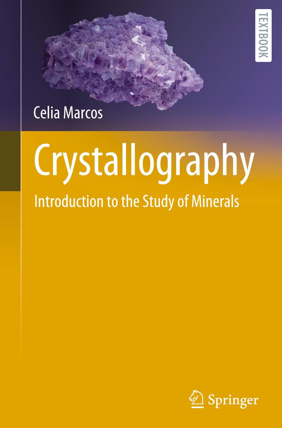 Cover: 9783030967826 | Crystallography | Introduction to the Study of Minerals | Celia Marcos