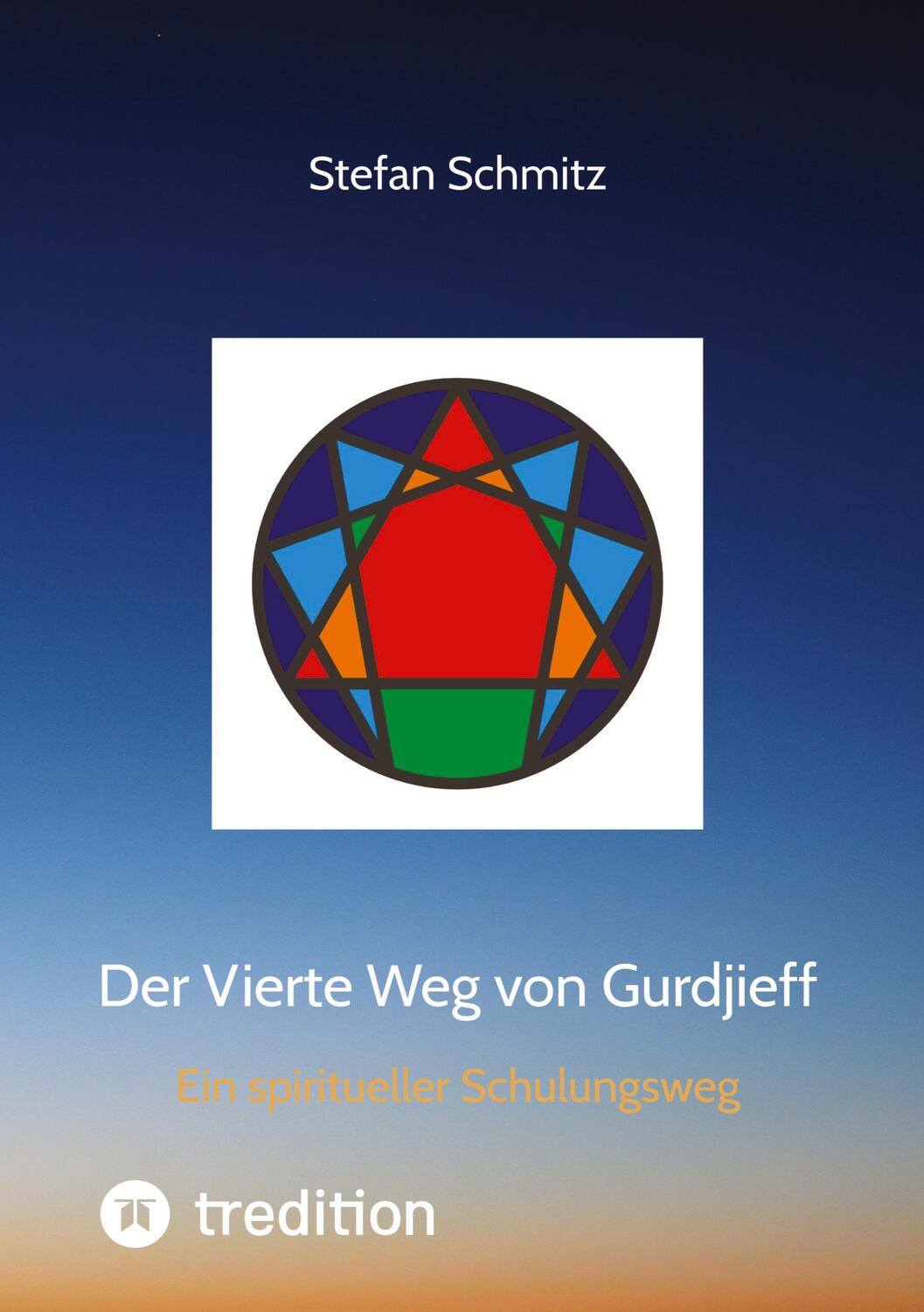 Cover: 9783347953086 | Der Vierte Weg von Gurdjieff | Ein spiritueller Schulungsweg | Schmitz